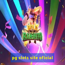 pg slots site oficial